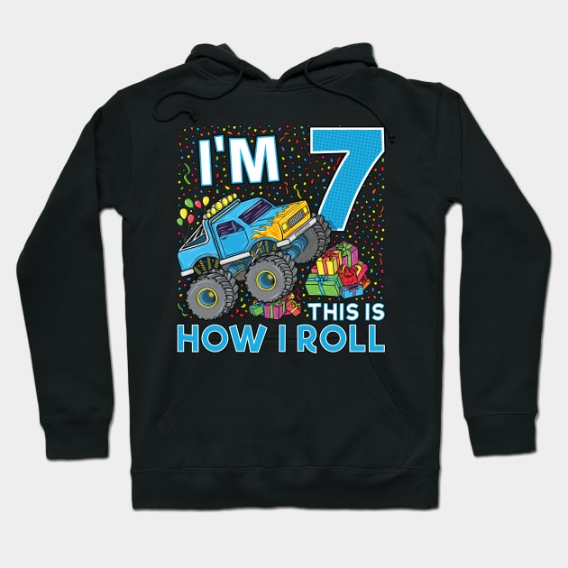 7th Birthday Monster Truck Party Gift 7 Year Old Boy Hoodie by silentsoularts